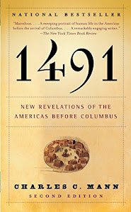 1491 (Second Edition): New Revelations of the Americas Before Columbus.