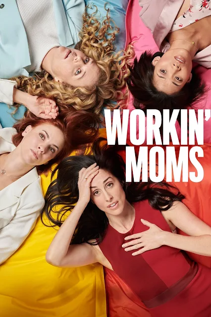 Menyelami Keseharian Para Ibu Karier Review Film Drama Workin Moms 2017