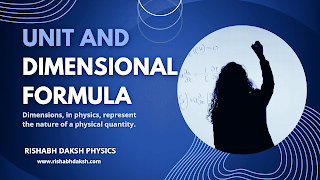 Unit and Dimensional Formulas in Physics Class 11