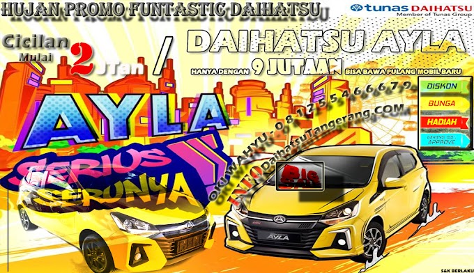 Promo Daihatsu New Ayla Special New Normal Juni 2020 di Tunas Daihatsu Tangerang