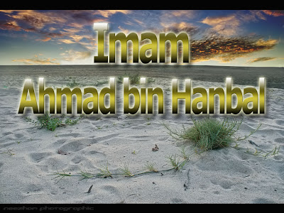 Biografi Imam Ahmad bin Hanbal