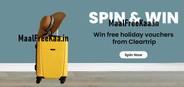 Spin and Win ClearTrip Holiday FREE
