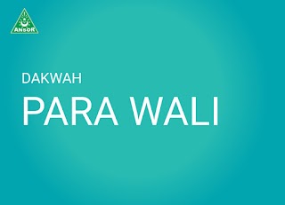 DAKWAH PARA WALI