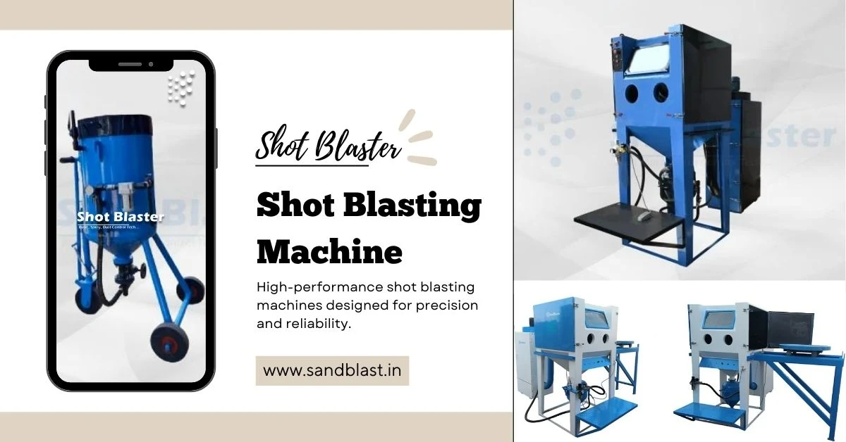 Shot Blasting Machine Manufacturers: Leading Companies in the Industry