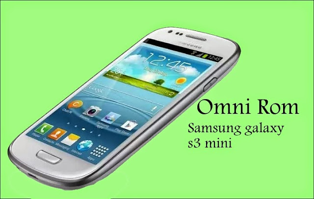 Install Omni Custom Rom on galaxy s3 mini I8190 golden
