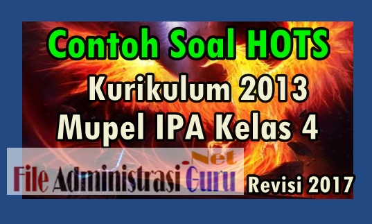 Download Soal Hots Kurikulum 2013 Revisi 2017 Pelajaran Ipa Kelas 4