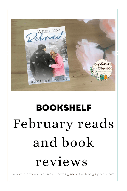 At the top is a photo of a wooden table with the book When you returned by Havelah McLat next to a bunch of peach roses. At the bottom are the words 'bookshelf" and 'February reads and book reviews and a turquoise border.