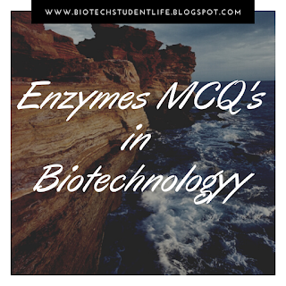 Enzymes MCQ's in Biotechnology