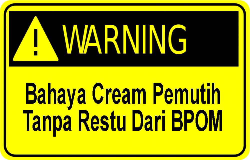 AWAS Bahaya Cream Pemutih Tanpa Restu dari BPOM 