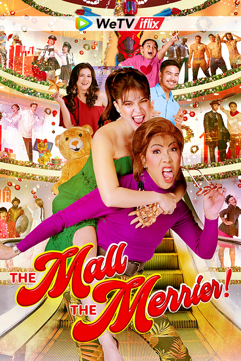 Watch THE MALL, THE MERRIER Now Available on iflix and WeTV