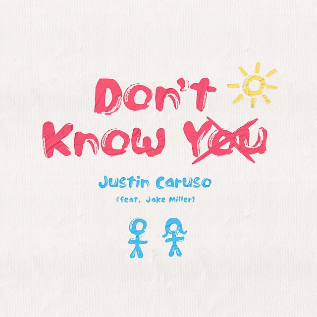 Justin Caruso - Don't Know You (feat. Jake Miller) - Single [iTunes Plus AAC M4A]