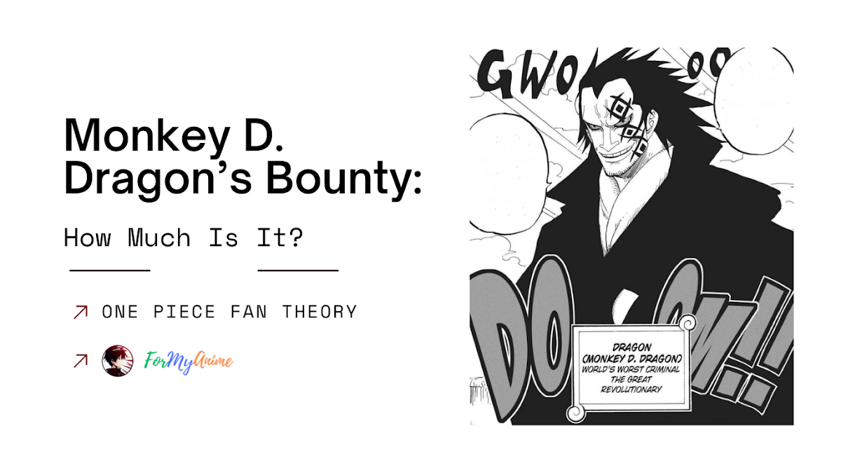 What is Monkey D. Dragon’s Bounty? - A One Piece Fan Theory