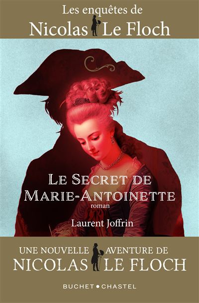 Le secret de Marie-Antoinette- Laurent Joffrin