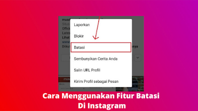 Cara Menggunakan Fitur Batasi Di Instagram