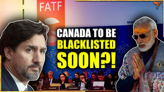 Canada terrorism funding FATF India Sri Lanka Khalistan corruption crime haven consequences
