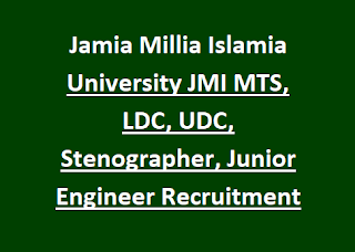 Jamia Millia Islamia University JMI MTS, LDC, UDC, Stenographer, Junior Engineer Recruitment 2023 262 Govt Jobs Online