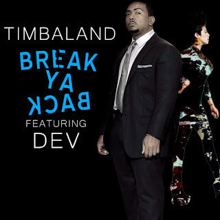 Timbaland - Break Ya Back (feat. Dev) Lyrics