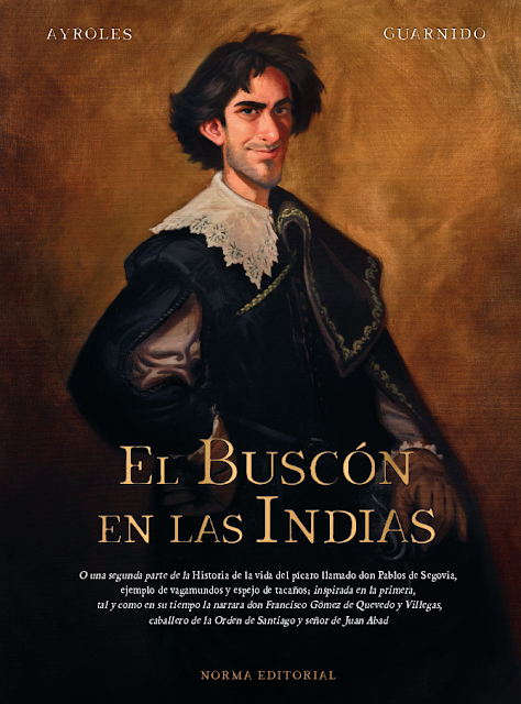 El Buscón en las Indias de Juanjo Guarnido y Alain Ayroles