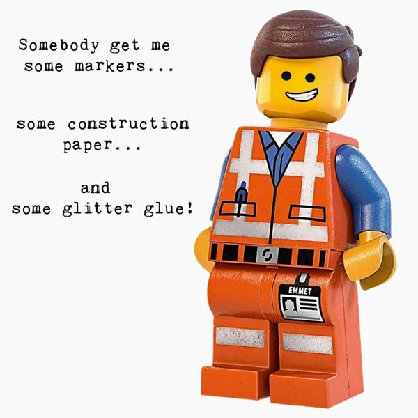 Lego movie, Emmet, everything is awesome.