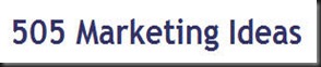 505 Marketing Ideas