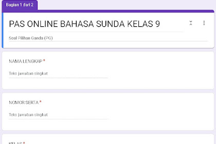 FORM SOAL PAS ONLINE BAHASA SUNDA KELAS 9 SEMESTER 1 KURIKULUM 2013