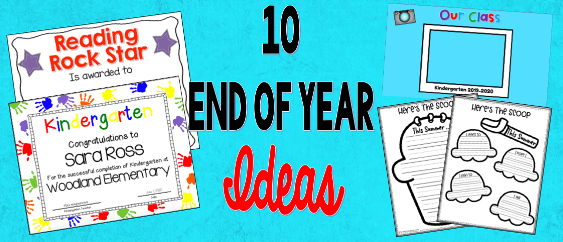 10 End of the School Year Ideas