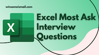 Excel Most Asked Interview Questions with Answers - winsome ismail Excel Most Asked Interview Questions with Answers