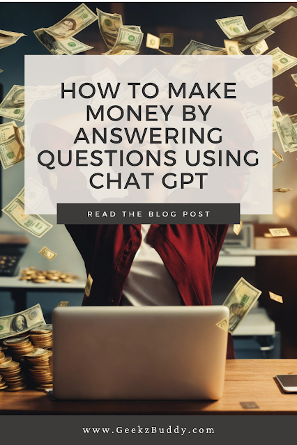 How to Make Money by Answering Questions with Chatgpt