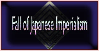 Fall of Japanese Imperialism