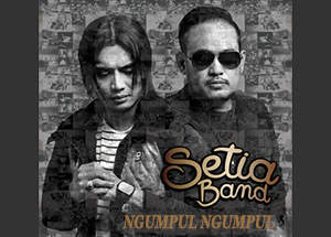  Lirik Lagu Setia Band - Ngumpul Ngumpul