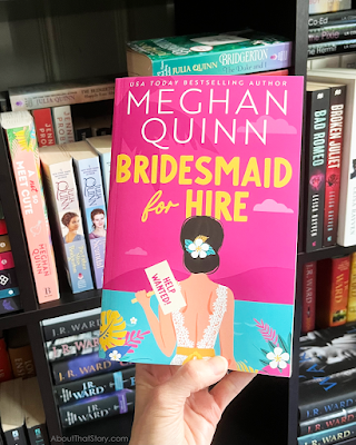 Book Review: Bridesmaid for Hire by Meghan Quinn | About That Story