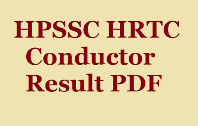 HPSSC HRTC Conductor Result,  HRTC Conductor Result  PDF, HPSSC HRTC Conductor Bharti Result,  HRTC Conductor Final Result,  HRTC Conductor Screening Result