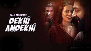 Dekhi Andekh Ullu Web Series