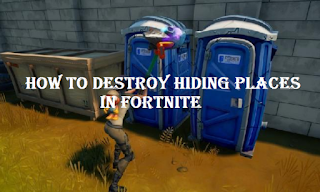 How to destroy hiding places in Fortnite, Look see!!!