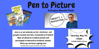 Pen to Picture: A Graphic Novelist Panel! Saturday, May 4 at 1:00 PM