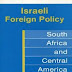 Israeli Foreign Policy: South Africa and Central America by Jane Hunter