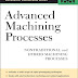 Advanced Machining Processes - McGraw-Hill 2005