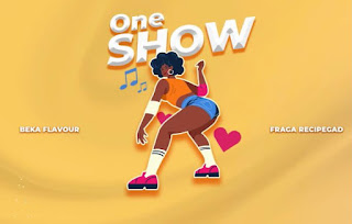 AUDIO Beka Flavour Ft. Fraga – One Show Mp3 Download