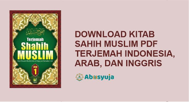 Download Kitab Sahih Muslim PDF Terjemah Indonesia, Bahasa Arab, dan Inggris