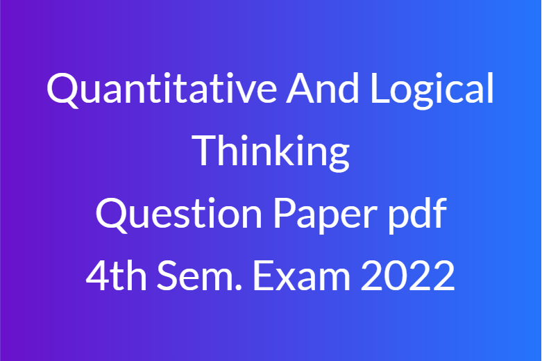 Quantitative and logical thinking question paper pdf