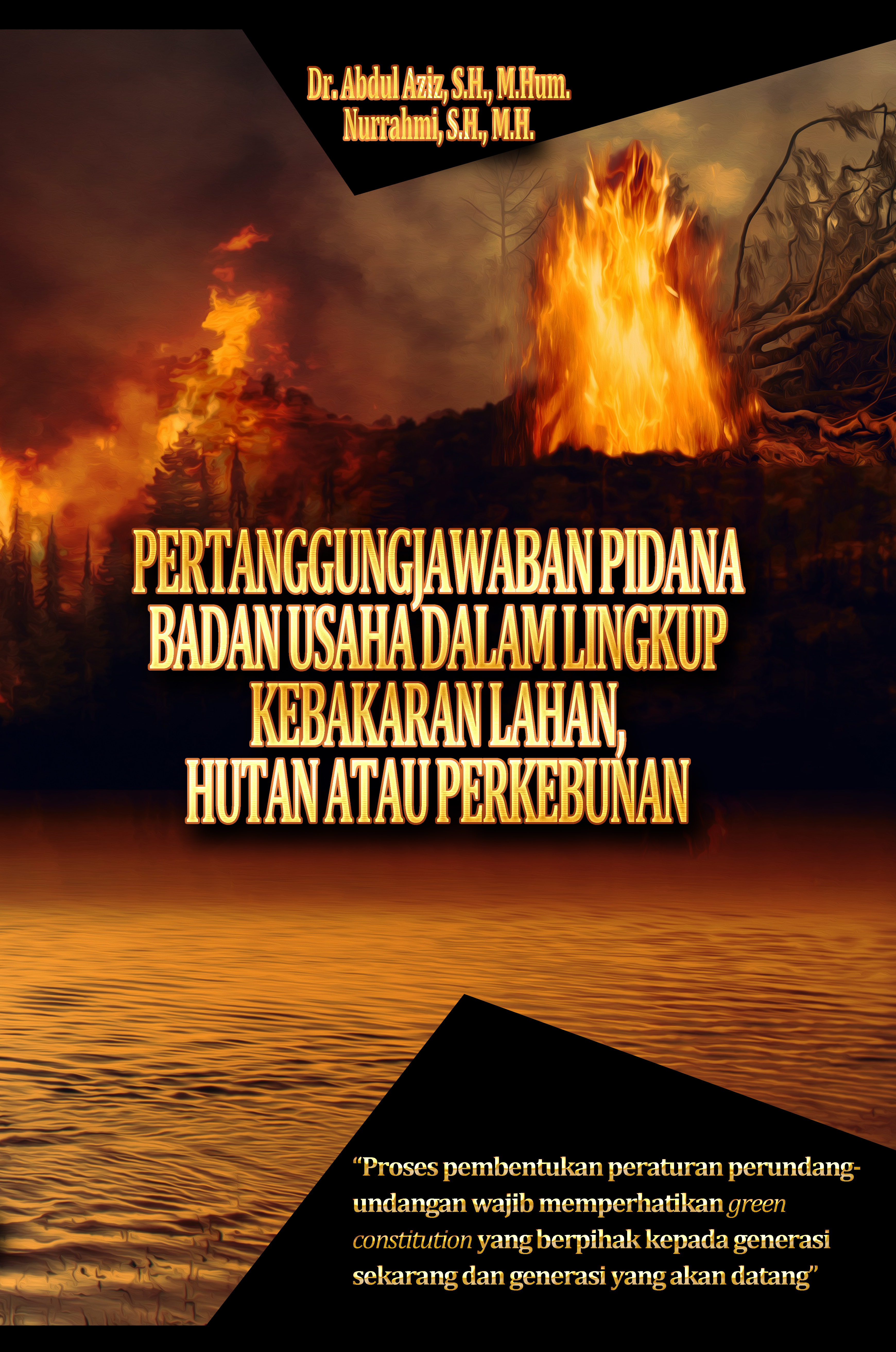 Pertanggungjawaban Pidana Badan Usaha dalam Lingkup Kebakaran Lahan, Hutan atau Perkebunan