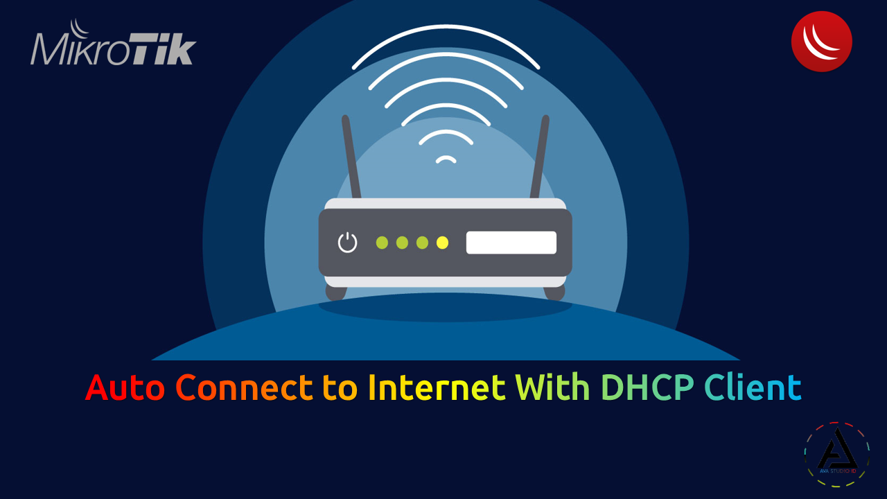 Script MikroTik RouterOS || Auto Connect to Internet With DHCP Client