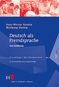 Deutsch als Fremdsprache: Eine Einführung (Grundlagen der Germanistik (GrG), Band 34)