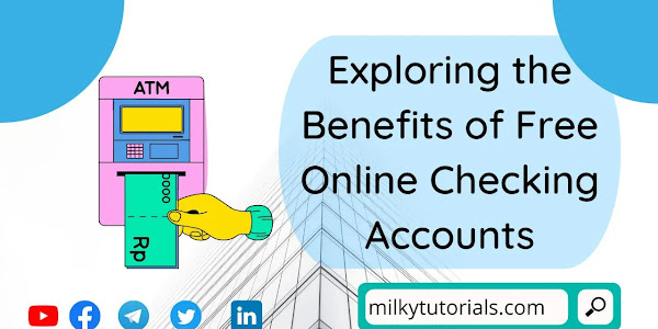 Exploring the Benefits of Free Online Checking Accounts