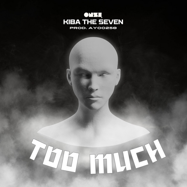 Kiba The Seven – Too Much