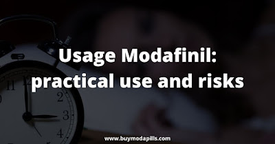 Usage Modafinil: practical use and risks