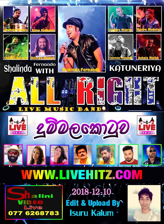 ALL RIGHT LIVE IN DUMMALAKOTUWA 2018-12-10