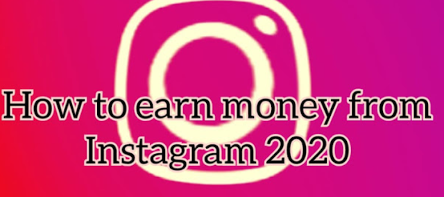 How to earn from Instagram | make money online 2020