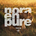 Nora En Pure Will Take You Higher In The Sun With Her True EP