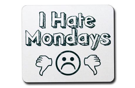 I Hate Monday